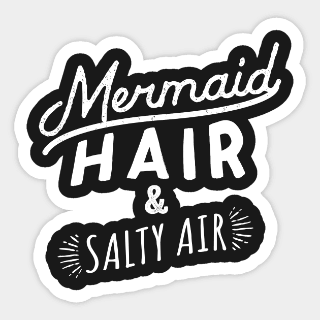 Mermaid Hair and Salty Air Sticker by Kyandii